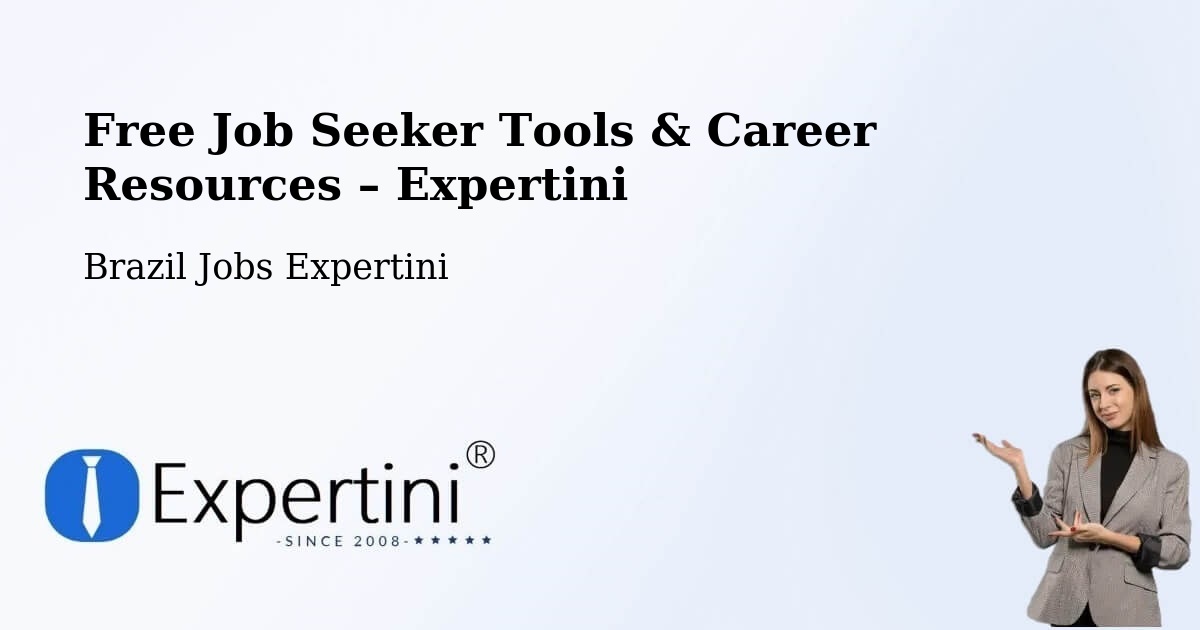 Free Job Seeker Tools & Career Resources – Darcinópolis - Darcinópolis, Brazil Jobs Expertini