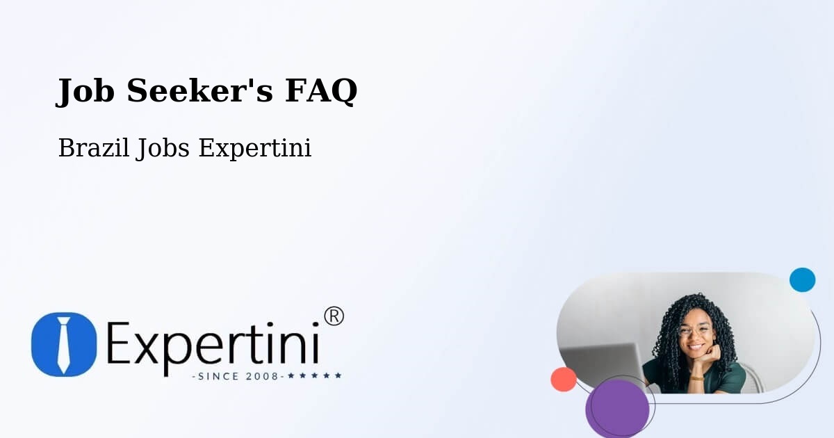 Job Seeker FAQ – Darcinópolis - Brazil Jobs Expertini